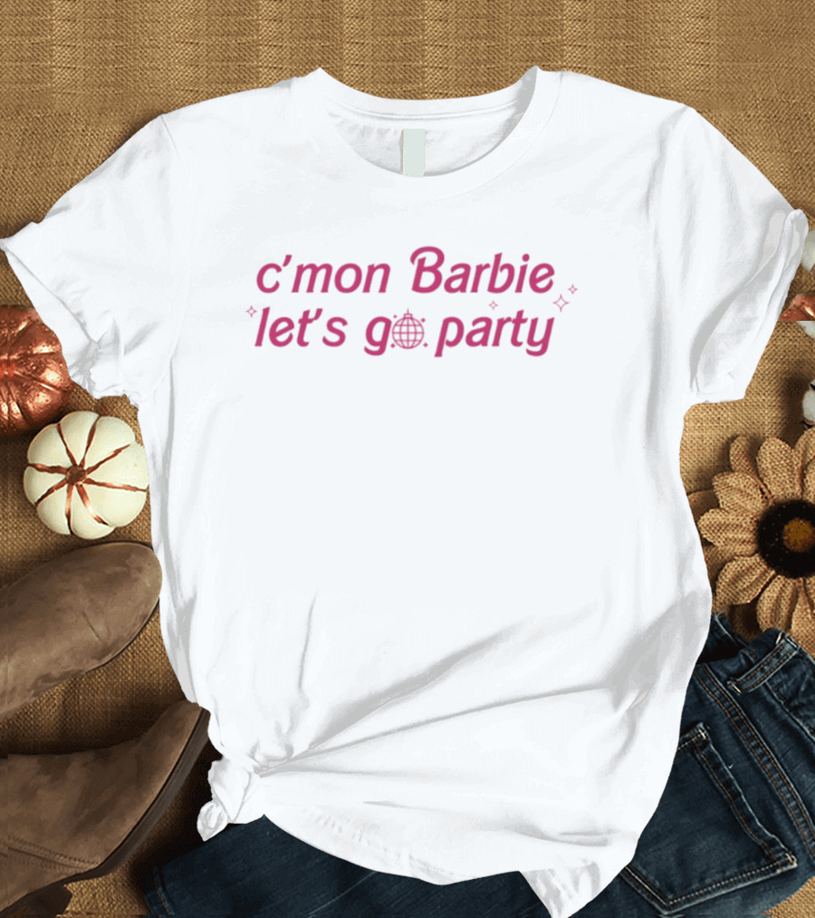 C'mon Barbie Let's Go Party Disco Ball Sparkle Fun T-Shirt
