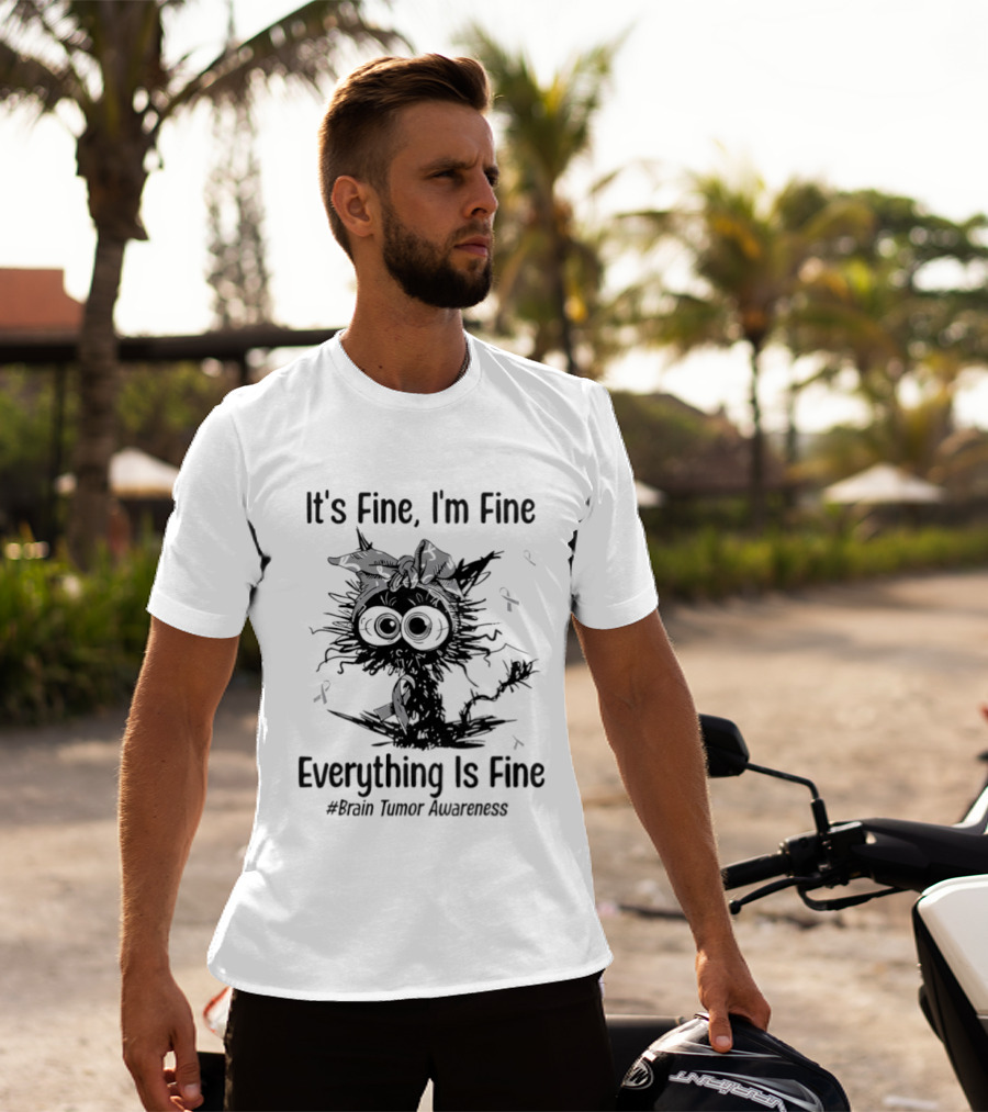 It's Fine I'm Fine Everything Is Fine Brain Tumor Awareness Cat Gray Ribbon T-Shirt