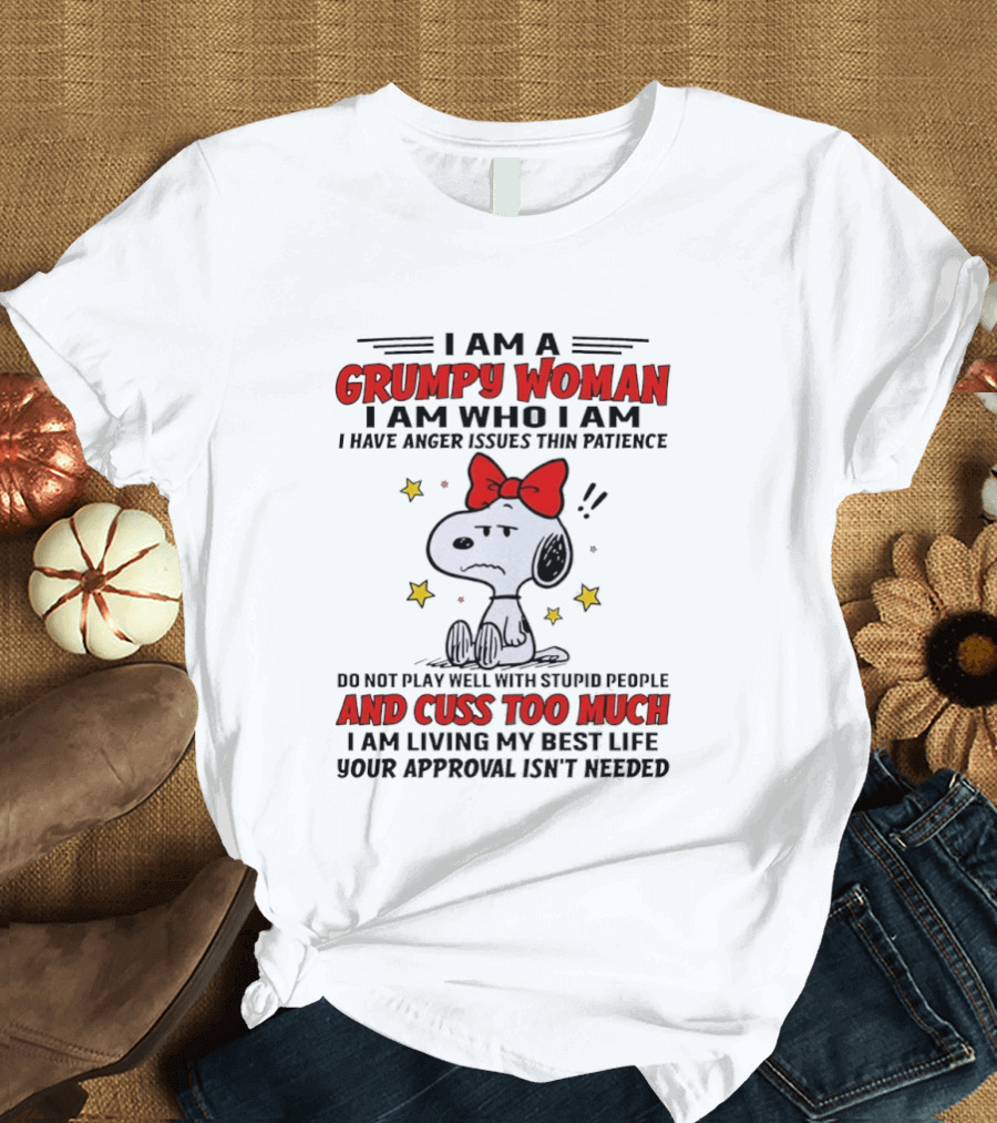 I Am A Grumpy Woman I Am Who I Am I Have Anger Issues Thin Patience T-Shirt