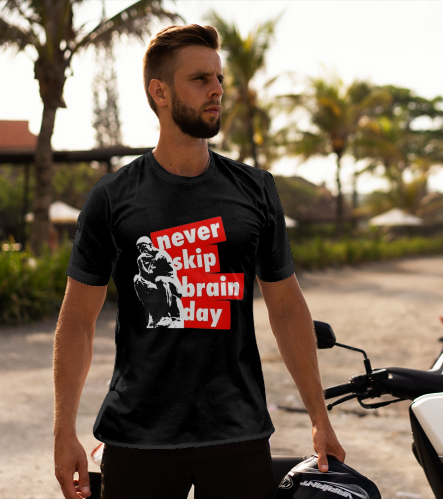 Never Skip Brain Day Thinking Statue Illustration Withed T-Shirt