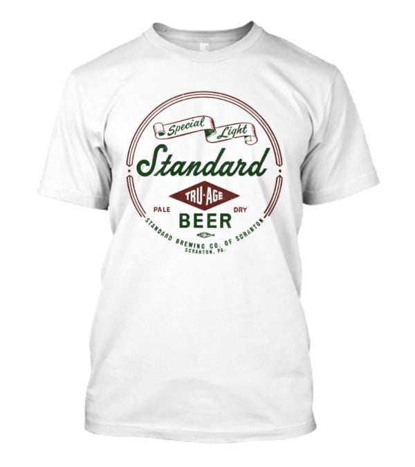 Special Light Standard Tru Age Beer Scranton PA Pale Dry T-Shirt