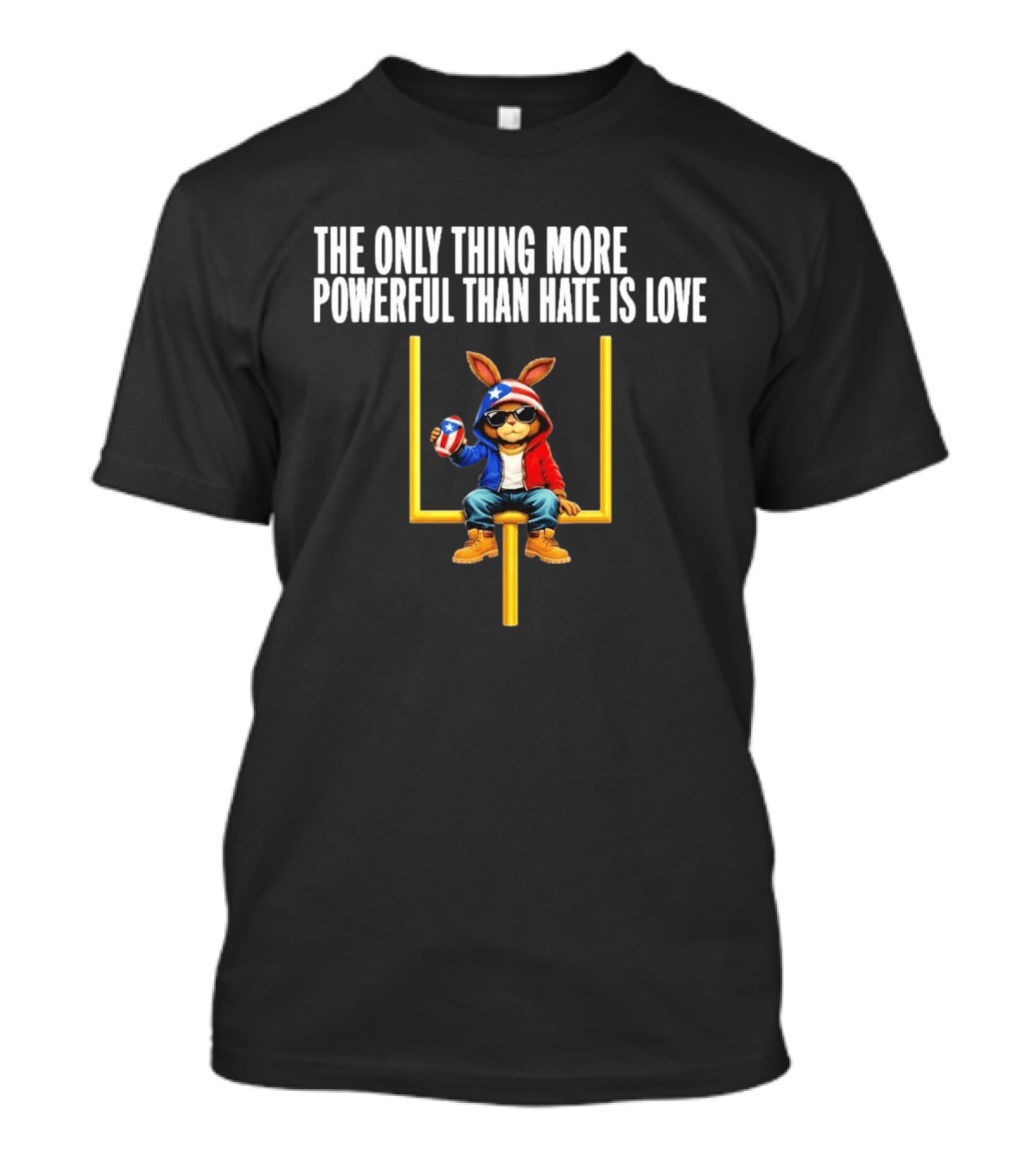 The Only Thing More Powerful Than Hate Is Love Puerto Rico Flag Bunny Social Justice T-Shirt