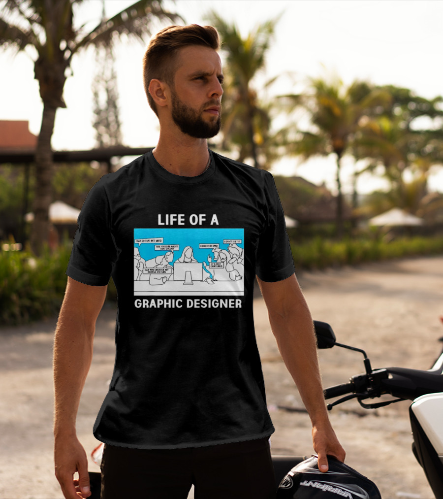 Life Of A Designer Creative Professional T-Shirt