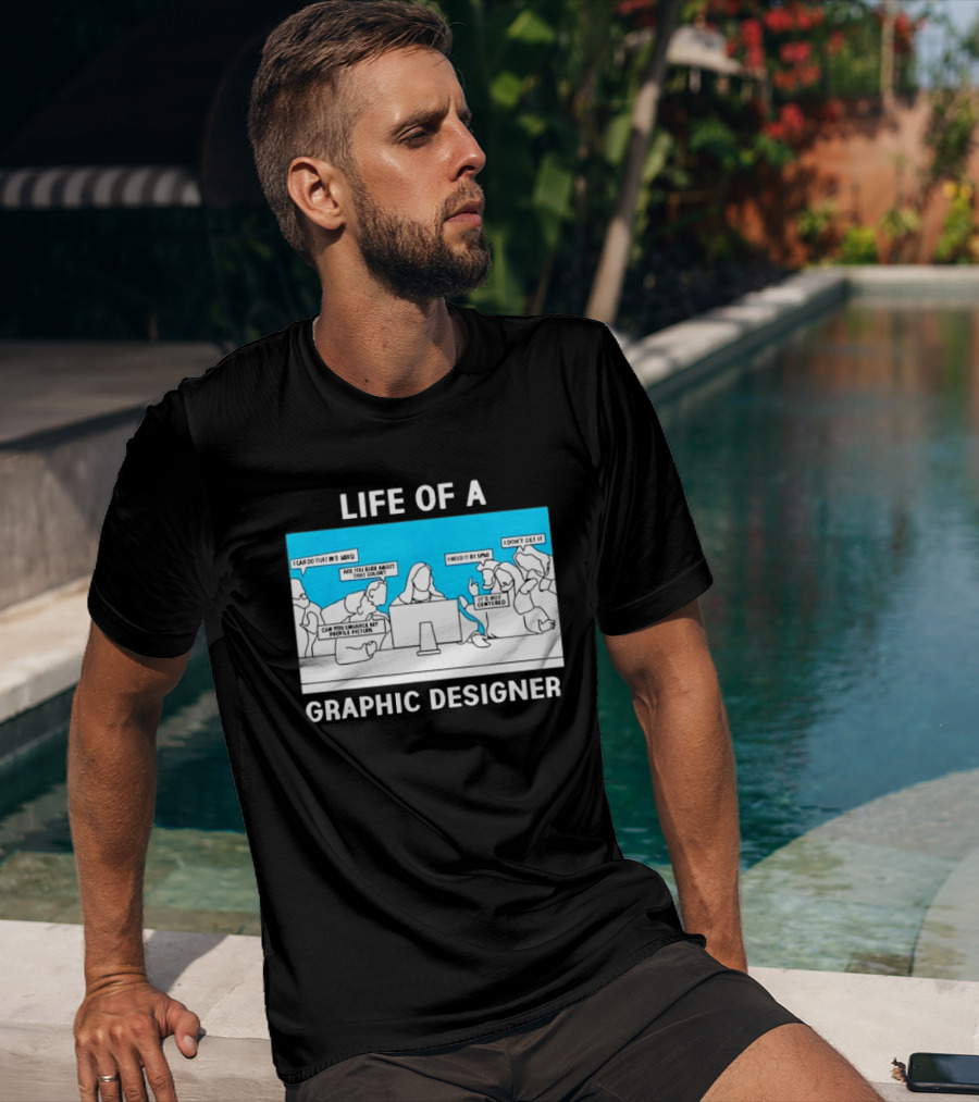 Life Of A Designer Creative Professional T-Shirt