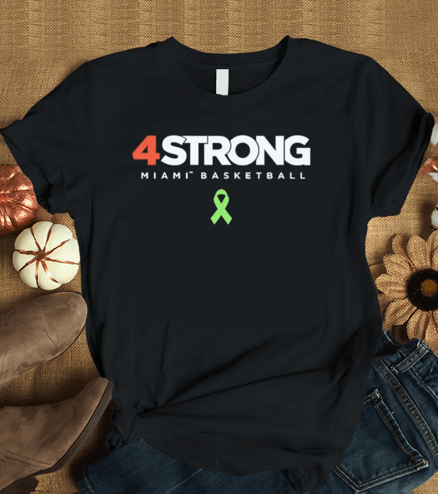 4Strong Miami Basketball Green Ribbon Awareness T-Shirt