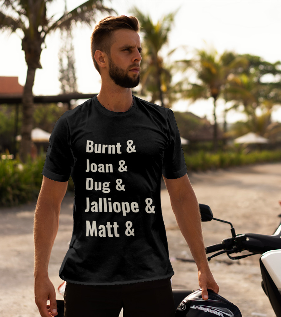 Burnt Joan Dug Jalliope Matt Ampersand Series T-Shirt