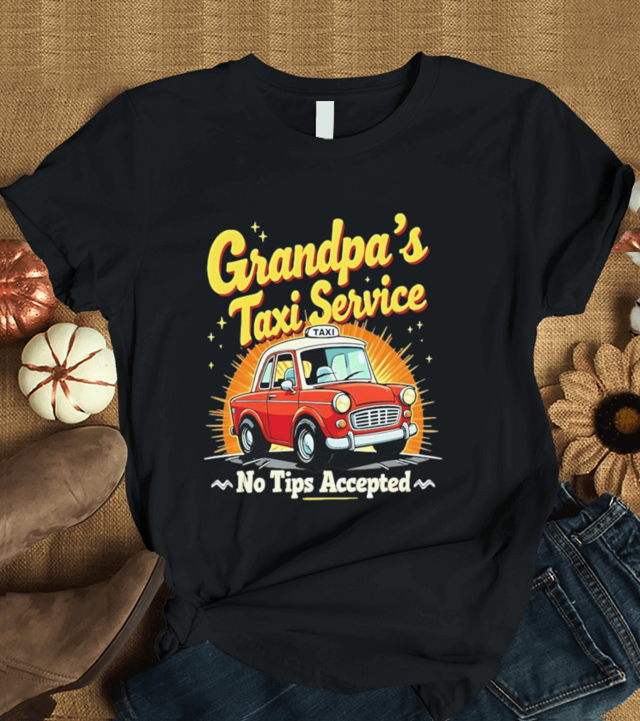 Grandpa's Taxi Service No Tips Accepted Vintage Car T-Shirt