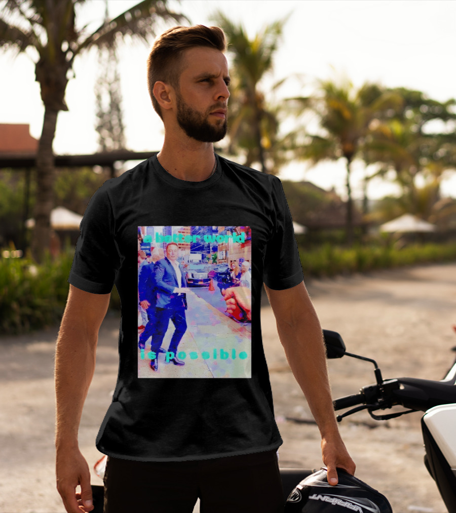 Elon Musk A Better World Is Possible Urban Street Scene T-Shirt