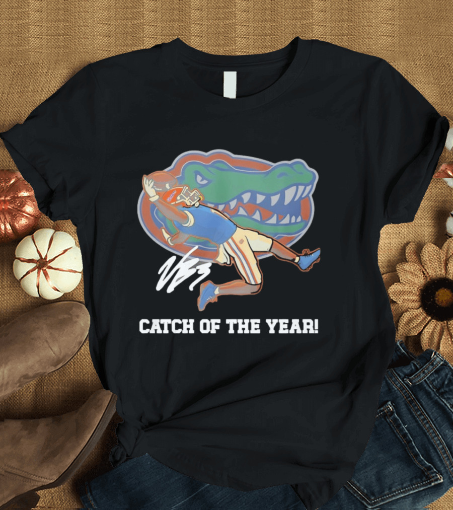 Florida Gators Catch Of The Year 2025 Vernell Brown III T-Shirt