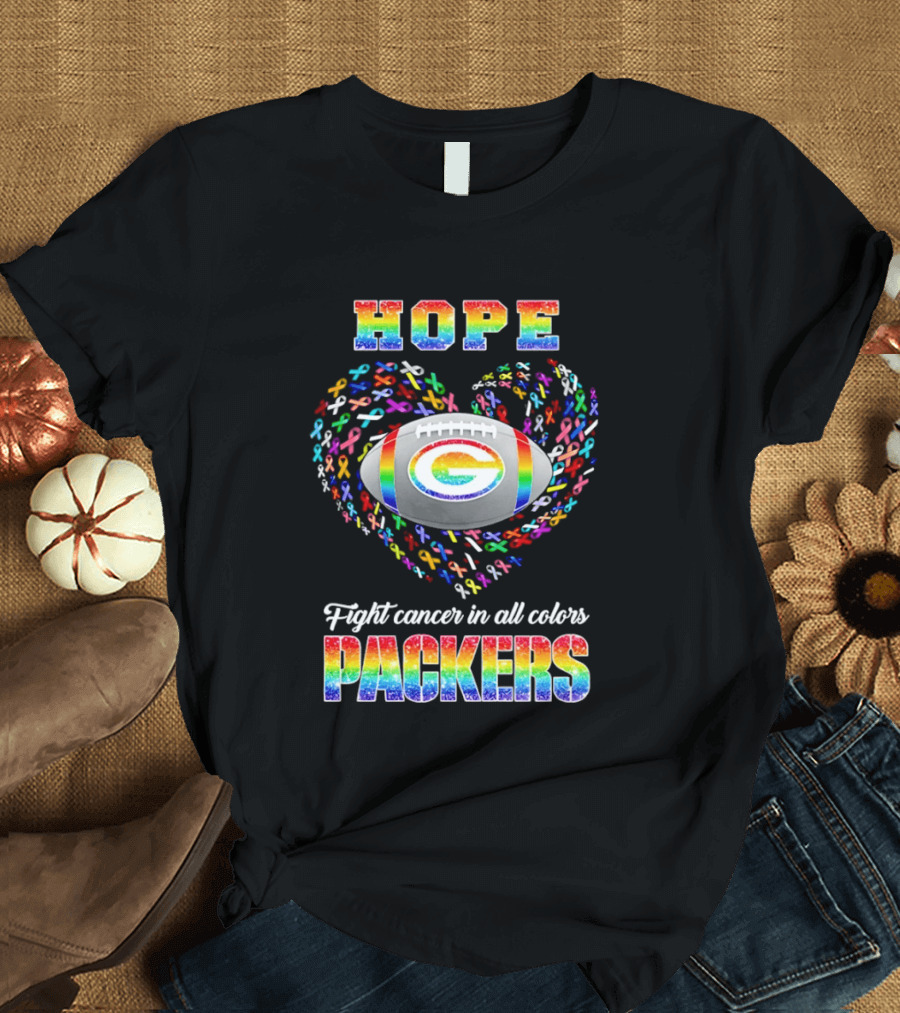 Hope Fight Cancer In All Colors Green Bay Packers Rainbow Football T-Shirt