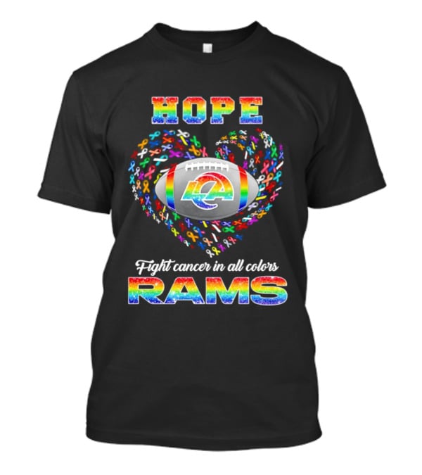 Hope Fight Cancer In All Colors Los Angeles Rams Rainbow T-Shirt