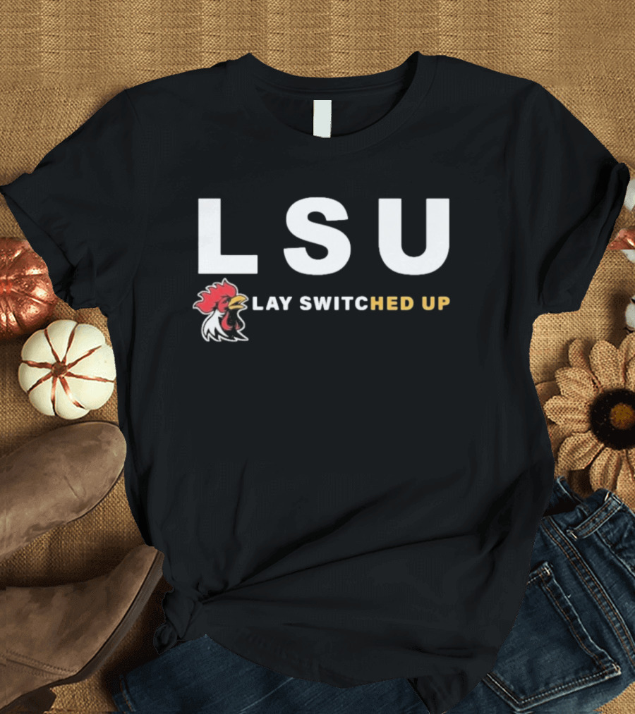 LSU Lay Switched Up Rooster Head T-Shirt