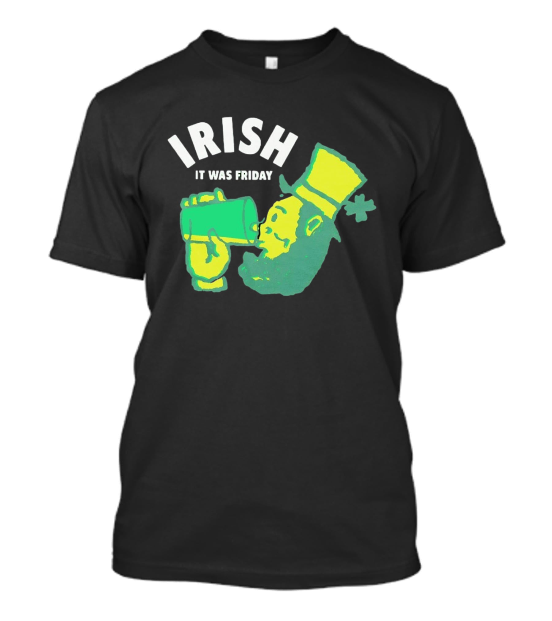 Irish Leprechaun Drinking It Was Friday T-Shirt