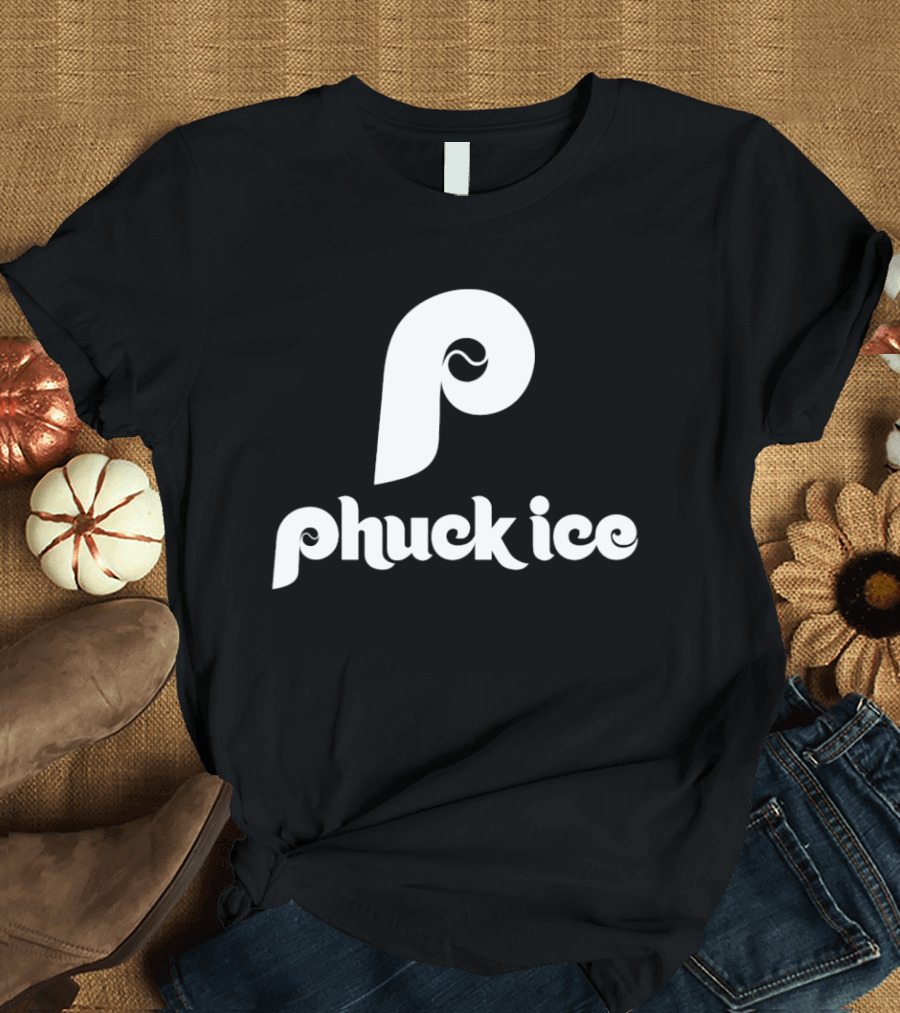 Phuck ICE Philadelphia Phillies T-Shirt