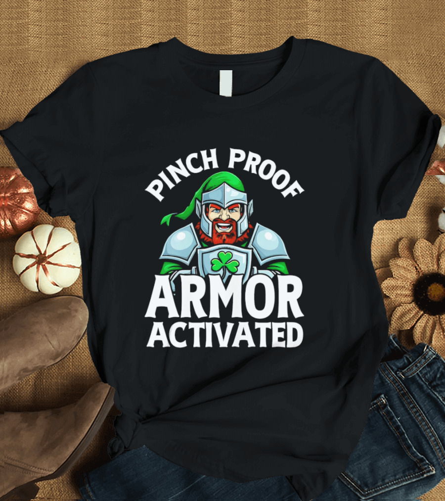 Pinch Proof Armor Activated St Patricks Knight With Clover Shield T-Shirt