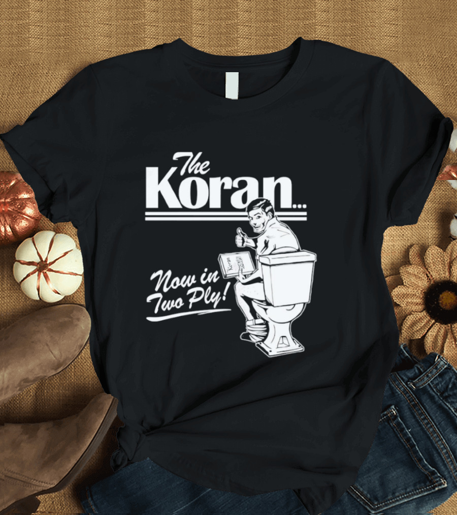 The Koran Now In Two Ply T-Shirt