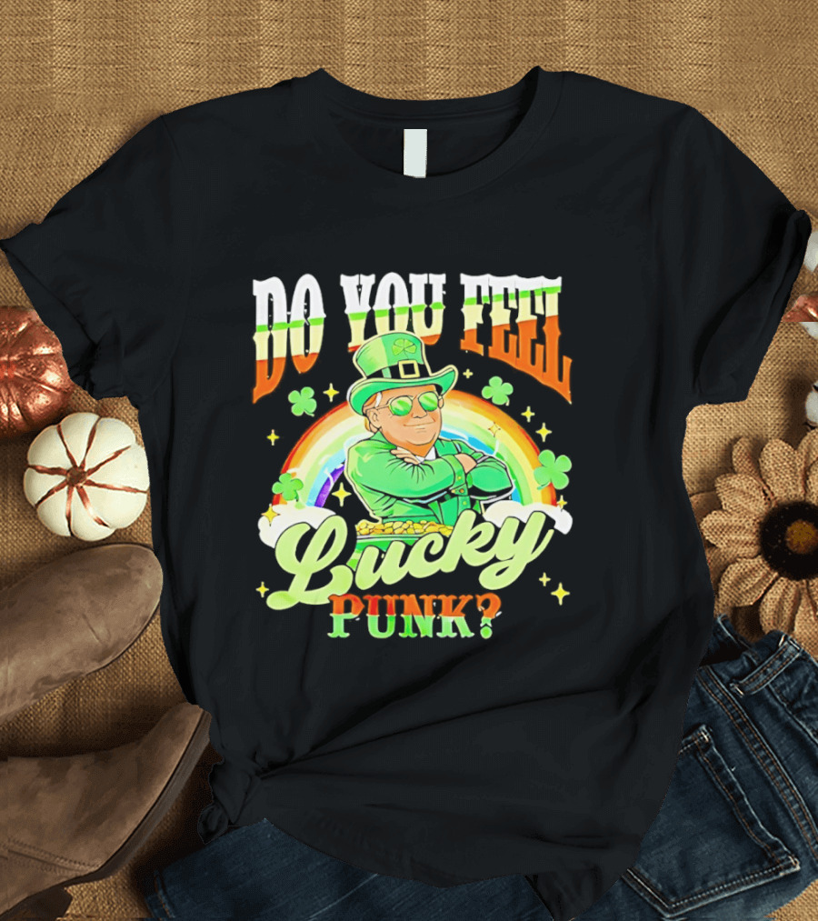 Do You Feel Lucky Punk St. Paddy 2026 T-Shirt