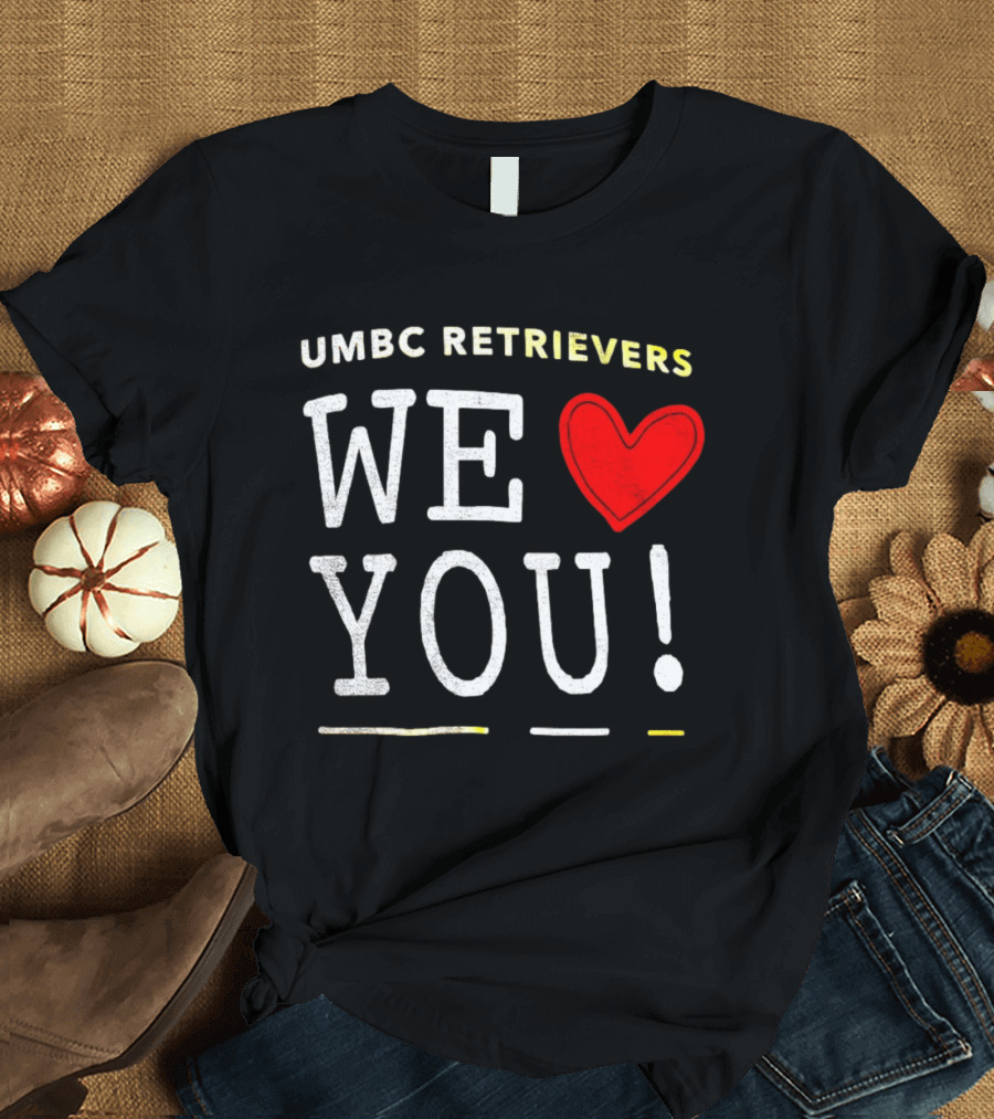 UMBC Retrievers We Heart You T-Shirt