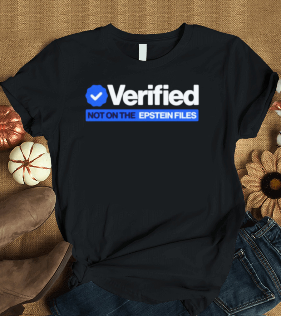 Verified Not On The Epstein Files Blue Checkmark T-Shirt