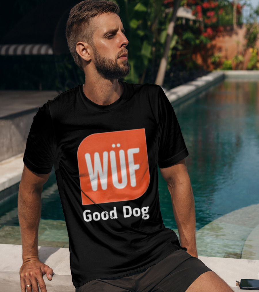 WÜF Good Dog 2026 T-Shirt