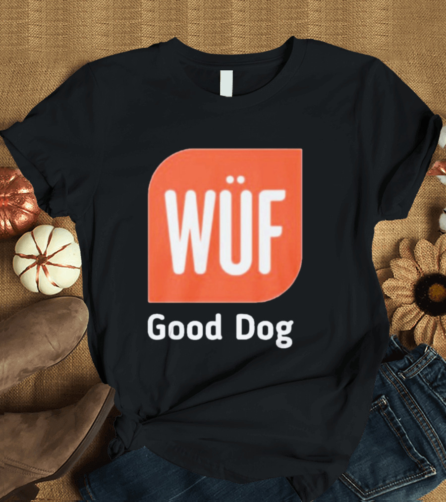 WÜF Good Dog 2026 T-Shirt