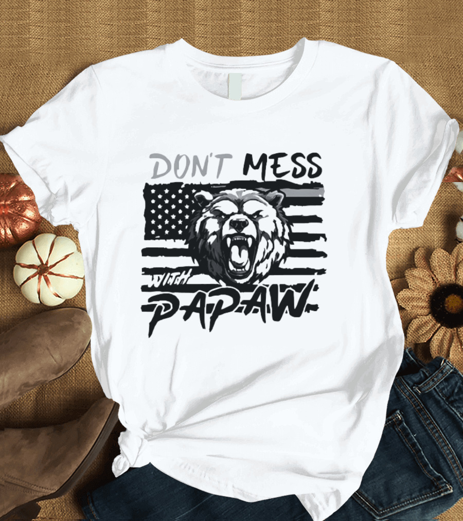 Don't Mess With Papaw Bear American Flag T-Shirt
