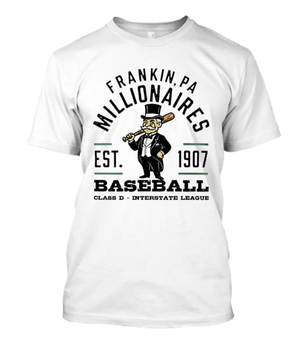Franklin PA Millionaires Baseball Est 1907 Class D Interstate League T-Shirt