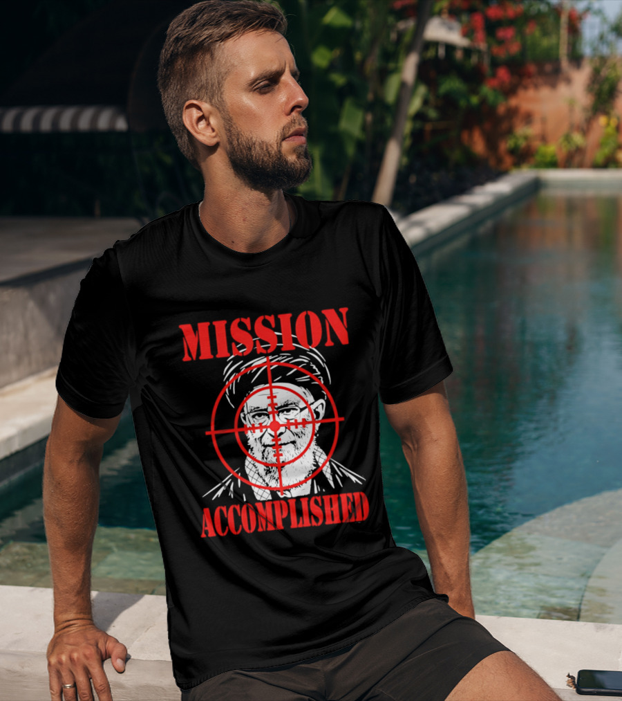 Mission Accomplished Khamenei Target T-Shirt
