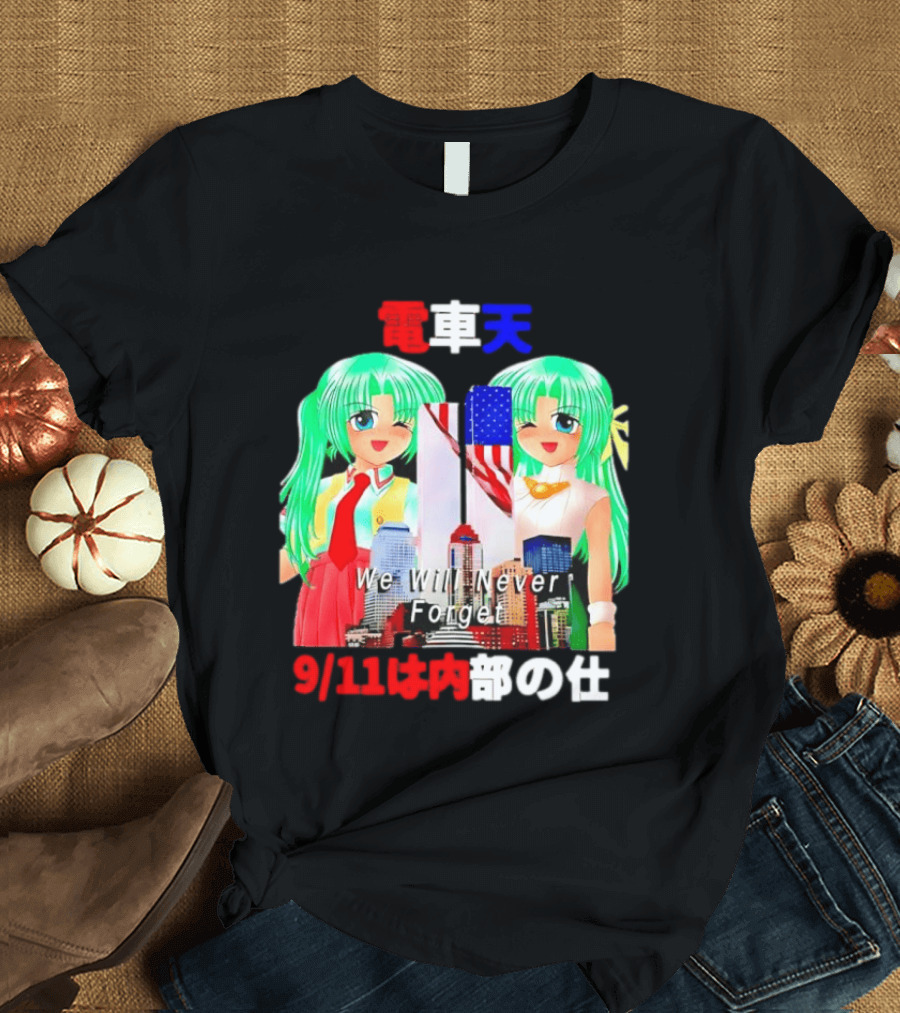 Densha Tenshi Mion And Shion Sonozaki We Will Never Forget 9/11 T-Shirt