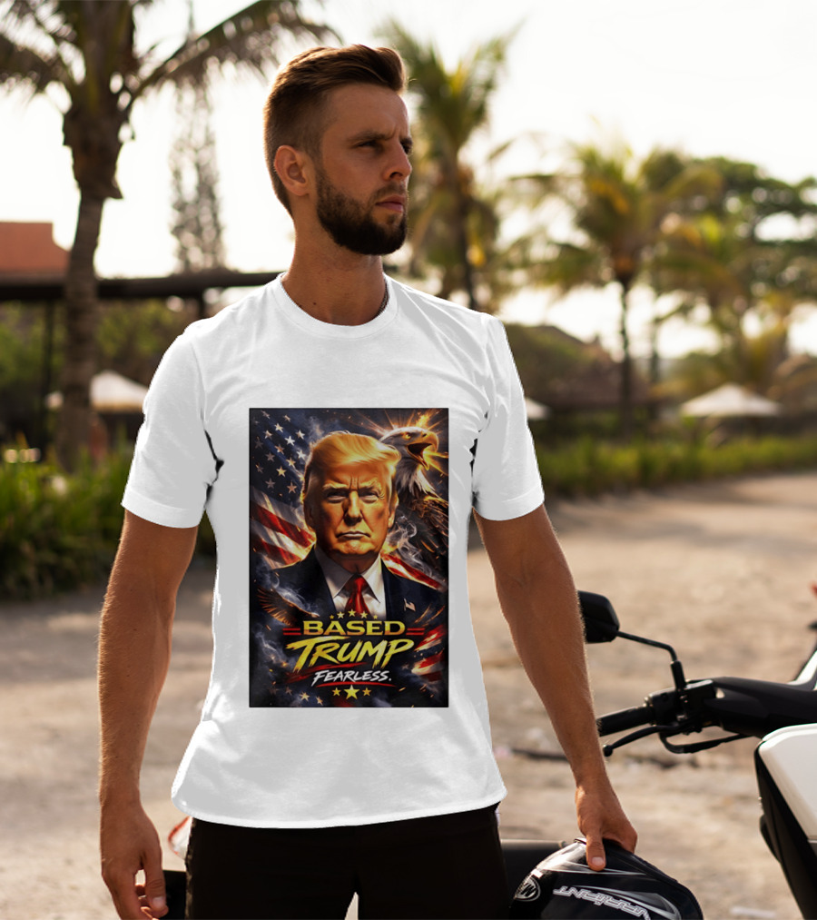 Based Trump Fearless American Flag Eagle T-Shirt