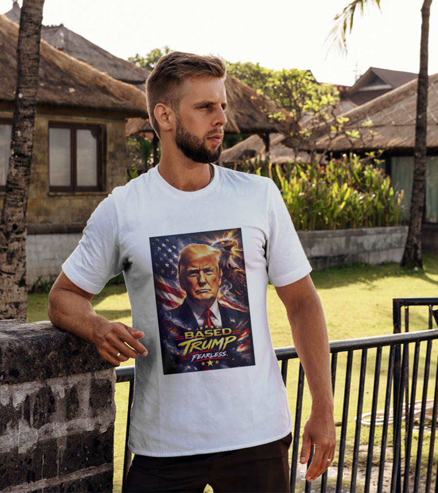 Based Trump Fearless American Flag Eagle T-Shirt