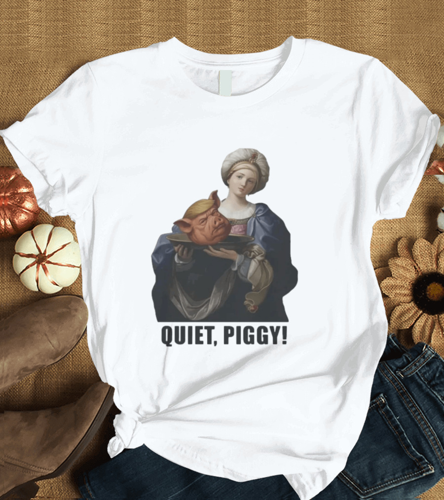Original Saint Holding Pig Head Quiet Piggy Anti Trump T-Shirt