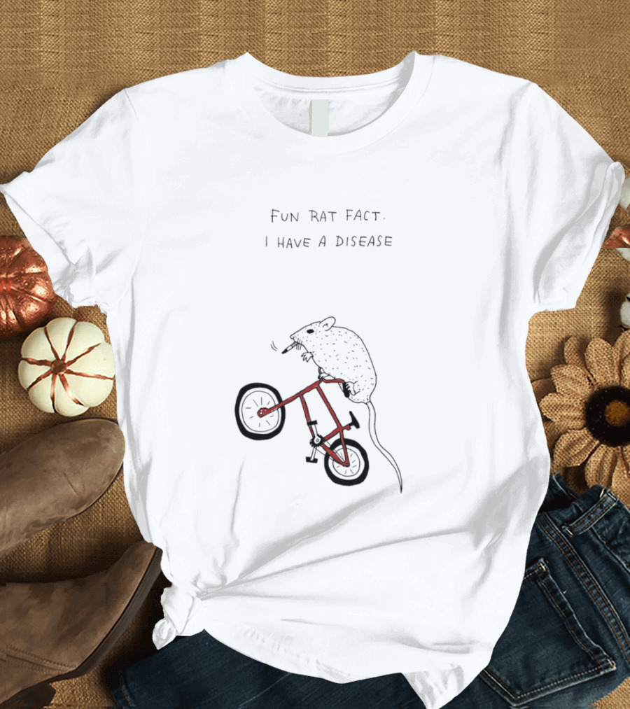 Fun Rat Fact I Have A Disease Rat On Bicycle T-Shirt