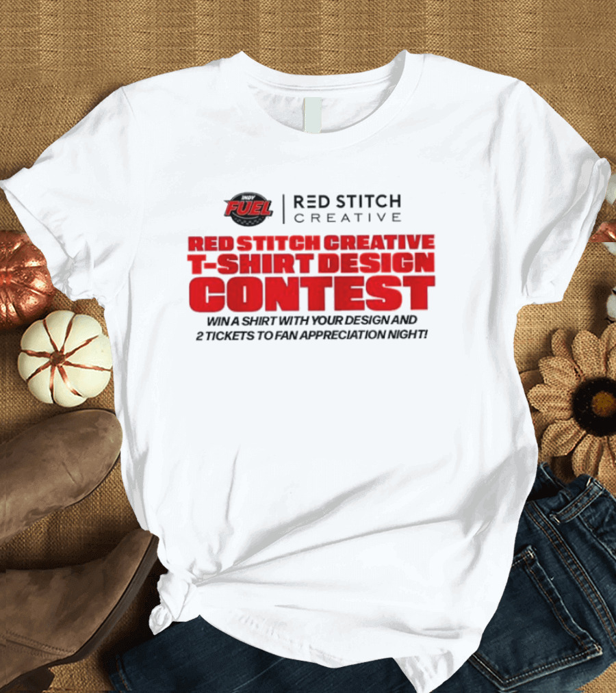 Fuel Red Stitch Creative Contest Win Fan Appreciation Night Tickets T-Shirt