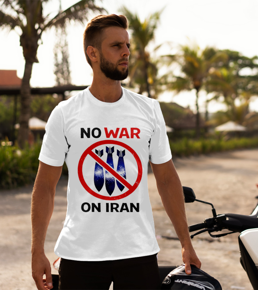 No War On Iran Anti War Political Statement With Bombs Crossed Out T-Shirt