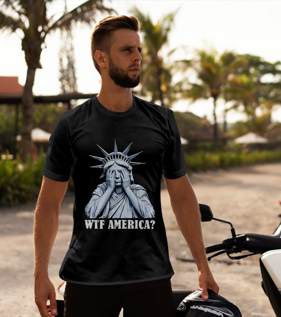 WTF America Statue Of Liberty Facepalm T-Shirt