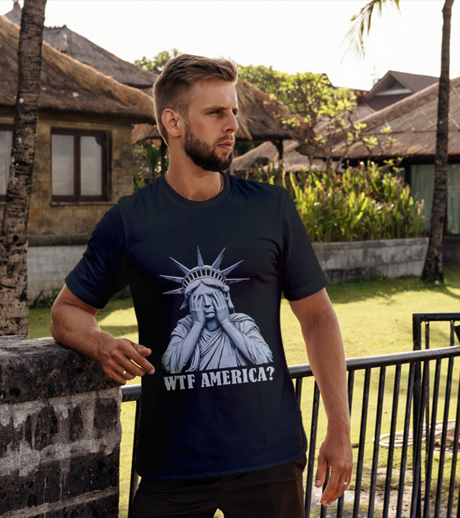 WTF America Statue Of Liberty Facepalm T-Shirt