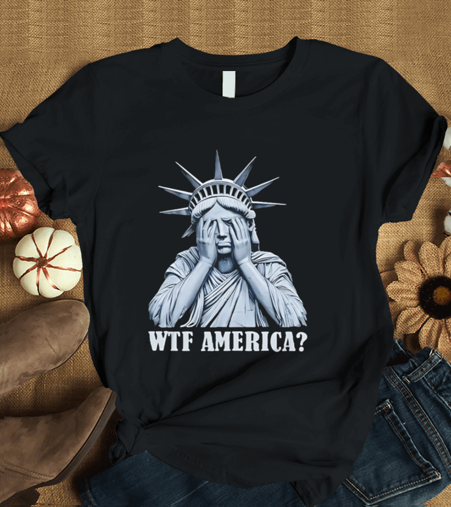 WTF America Statue Of Liberty Facepalm T-Shirt