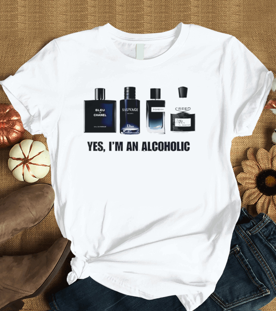 Yes I'm An Alcoholic Creed Perfume Men T-Shirt
