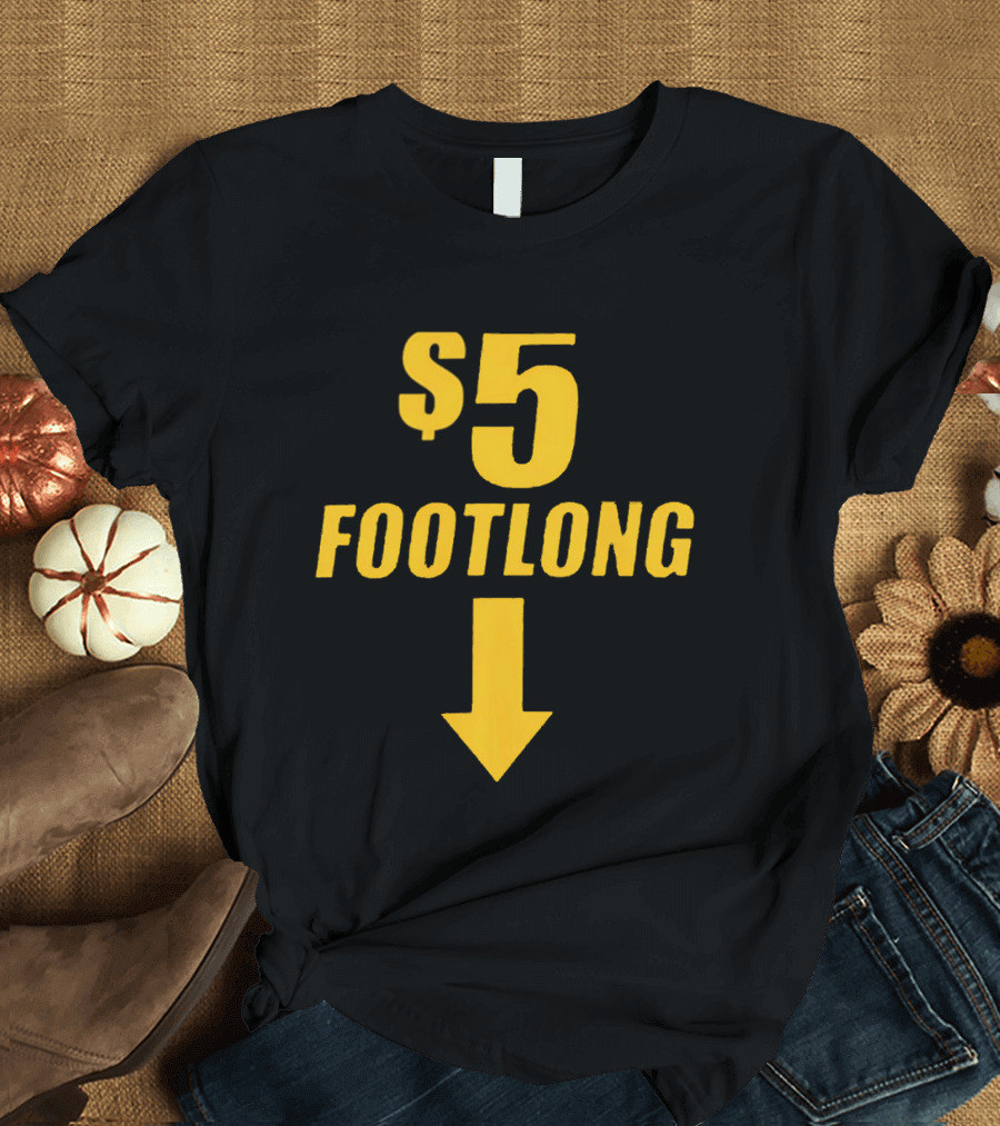 $5 Footlong Classic Arrow T-Shirt