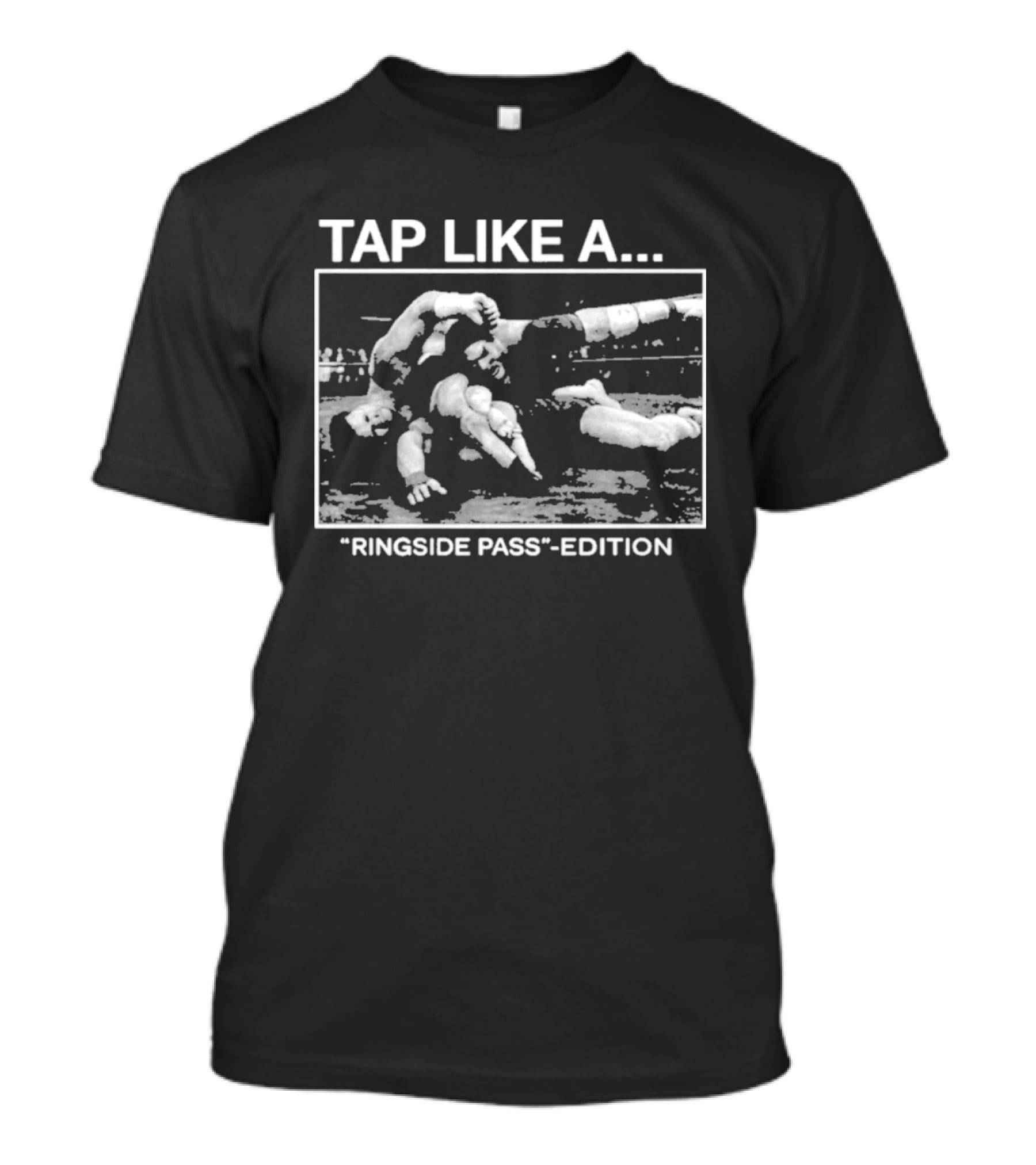 TAP LIKE Α Ringside Pass Edition Eric Bischoff Games 2k26 T-Shirt