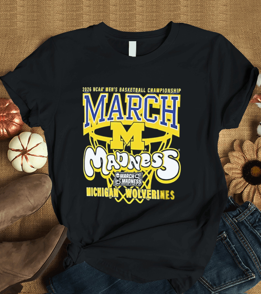 2026 NCAA Men's Basketball Championship March Madness Michigan Wolverines T-Shirt
