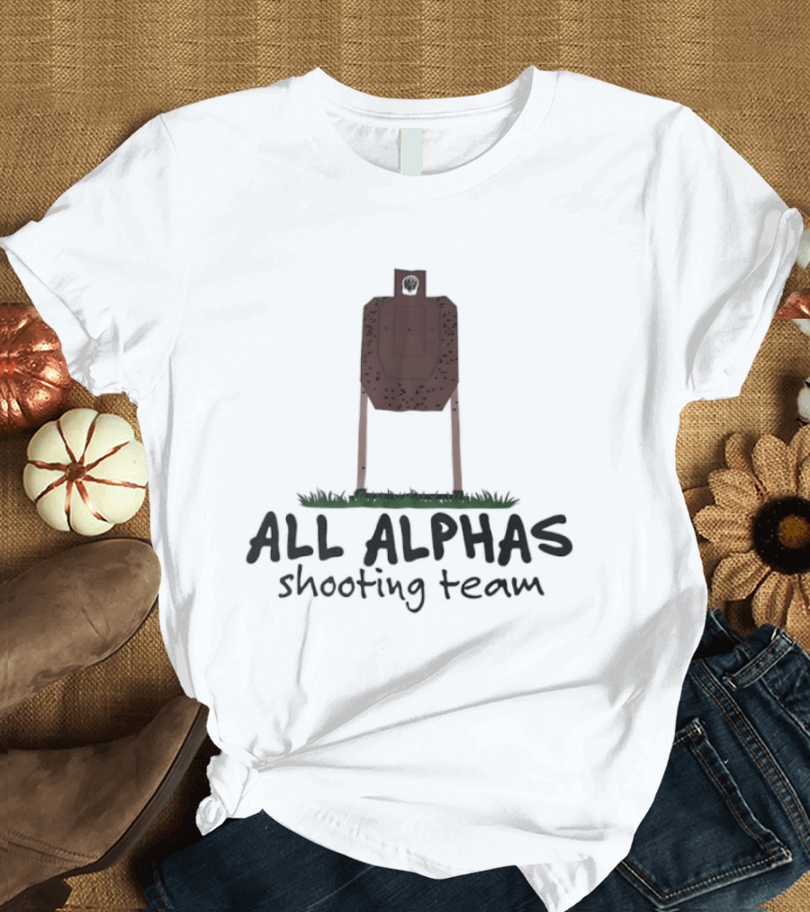 All Alphas Shooting Team Target Practice T-Shirt