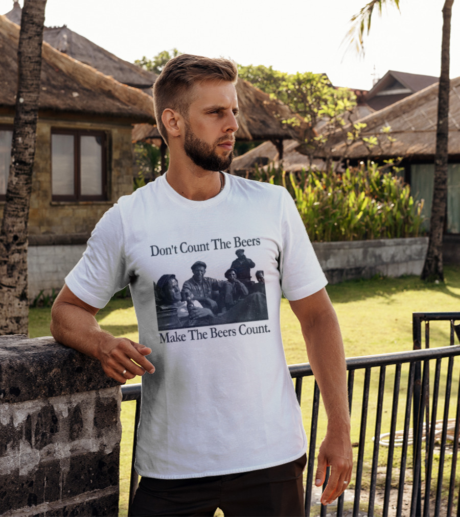 Don't Count The Beers Make The Beers Count Bohemian Classic Scene T-Shirt