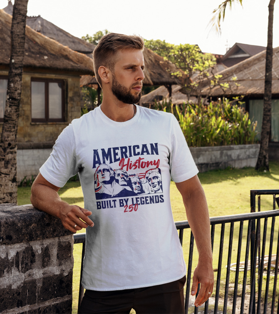 American History Built By Legends 250 T-Shirt
