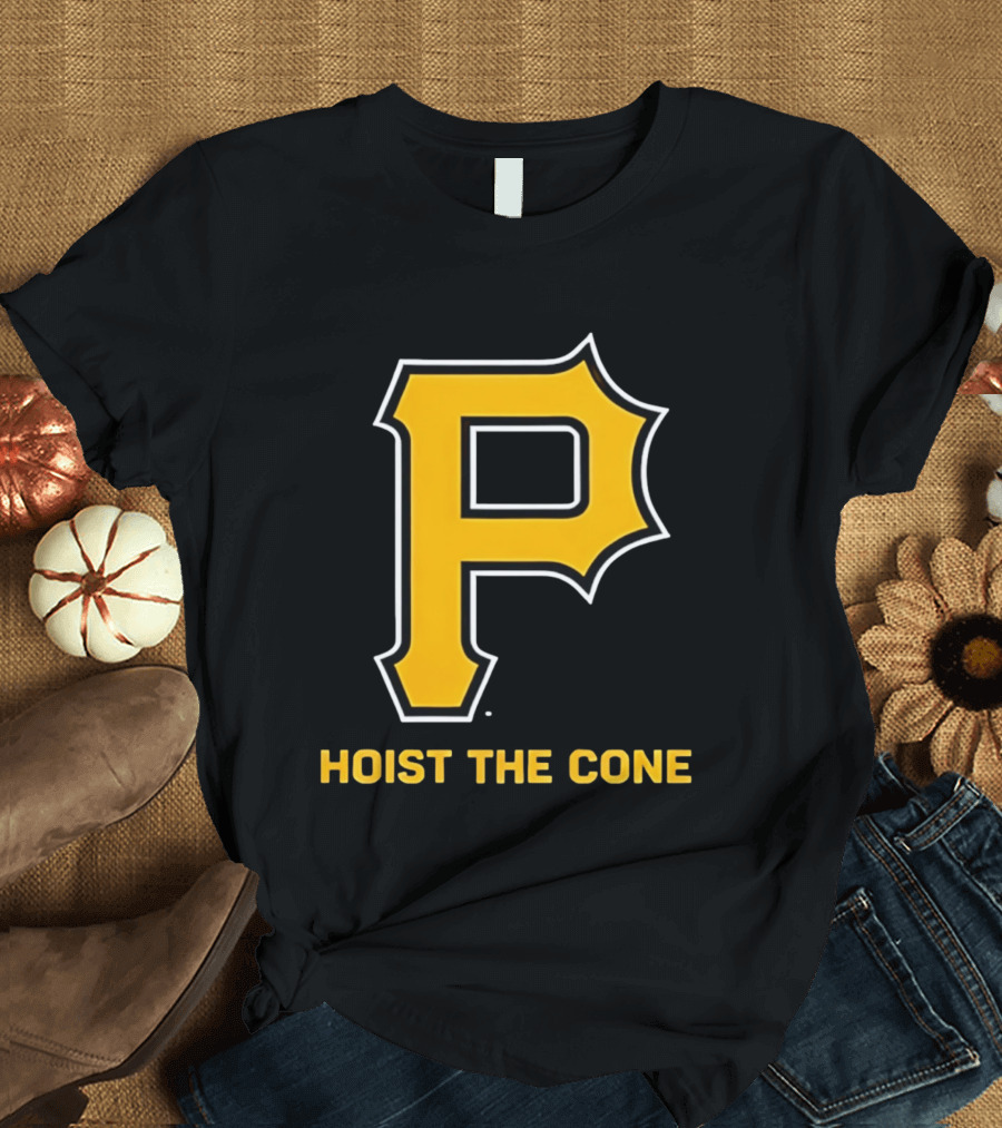 Pittsburgh P Hoist The Cone T-Shirt