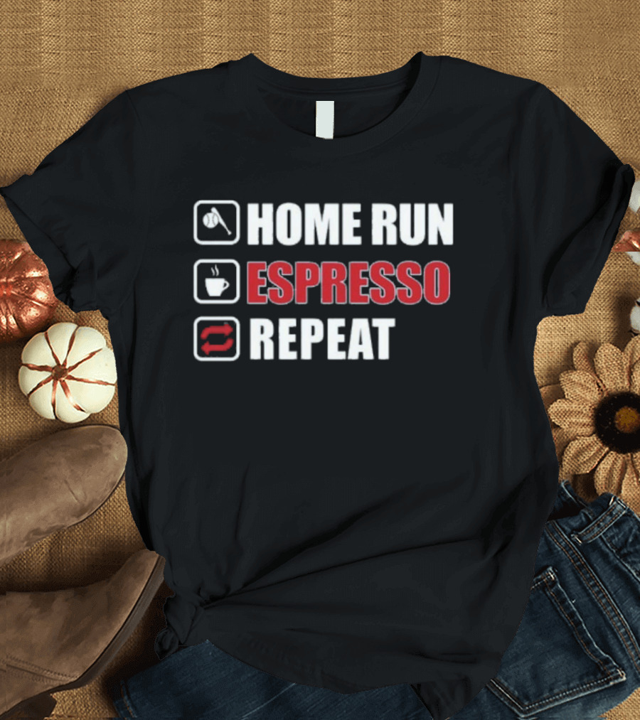 Home Run Espresso Repeat Baseball Coffee Lovers T-Shirt