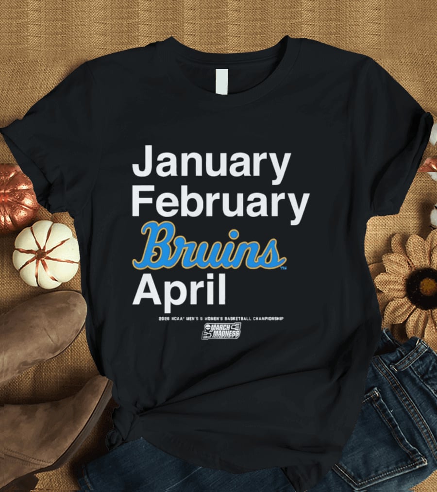 UCLA Bruins 2026 March Madness Men's & Women's Basketball Championship Months T-Shirt