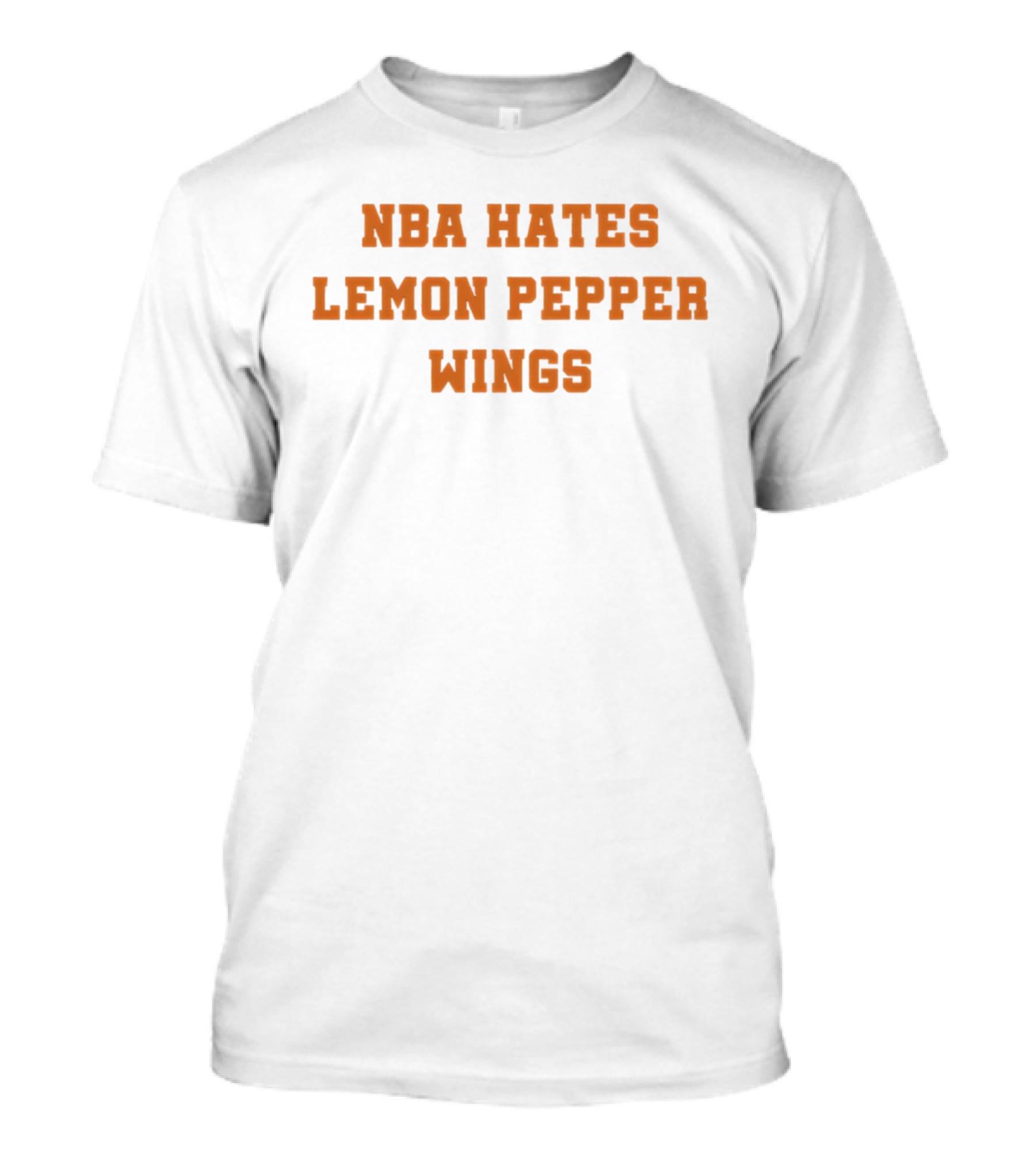 NBA Hates Lemon Pepper Wings T-Shirt