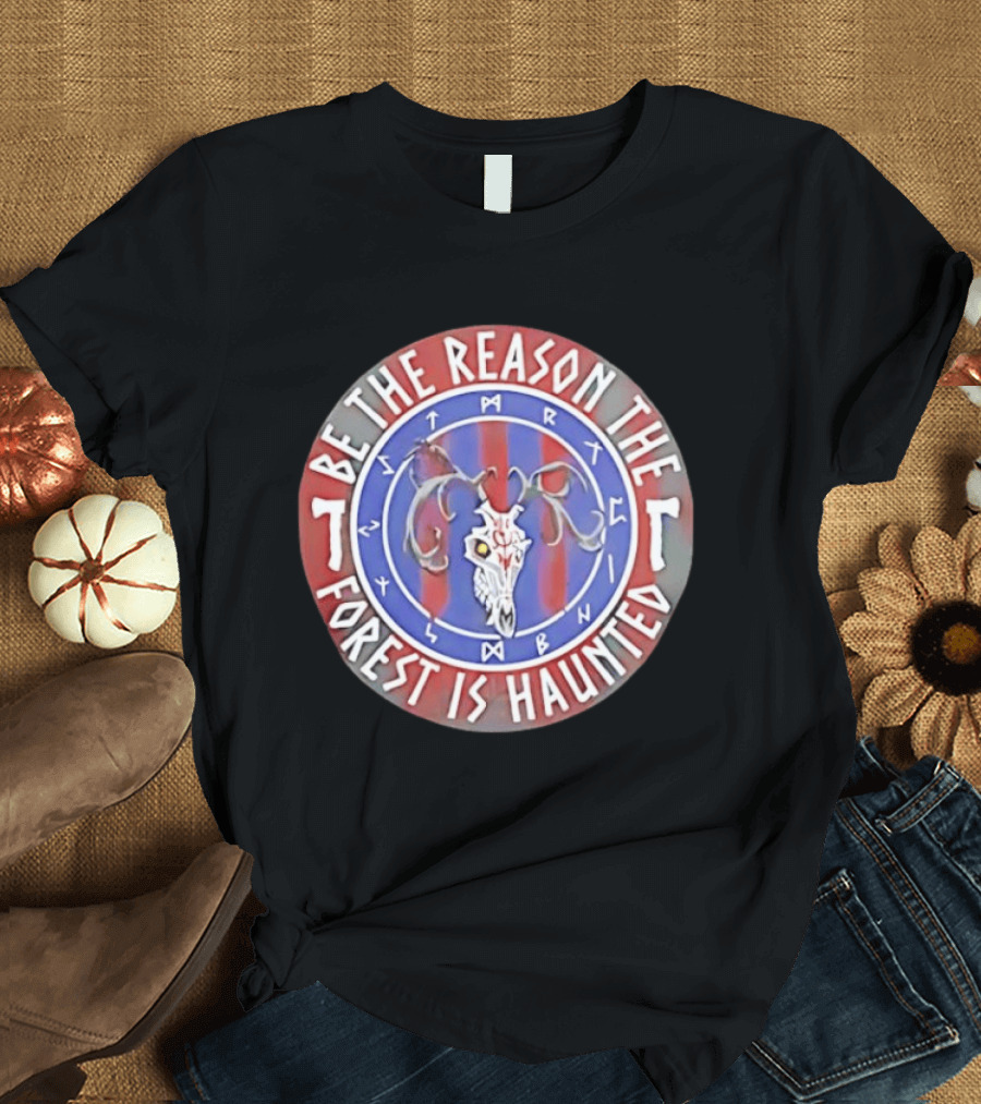 Be The Reason The Forest Is Haunted Deer Skull Runes Red Blue T-Shirt